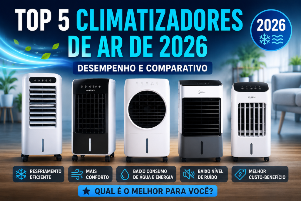 Top 5 Climatizadores de Ar de 2026: Desempenho e Comparativo