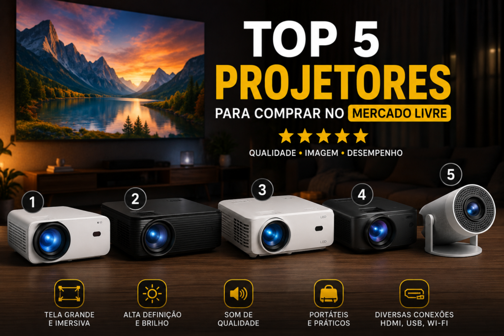Top 5 Projetores para Comprar no Mercado Livre