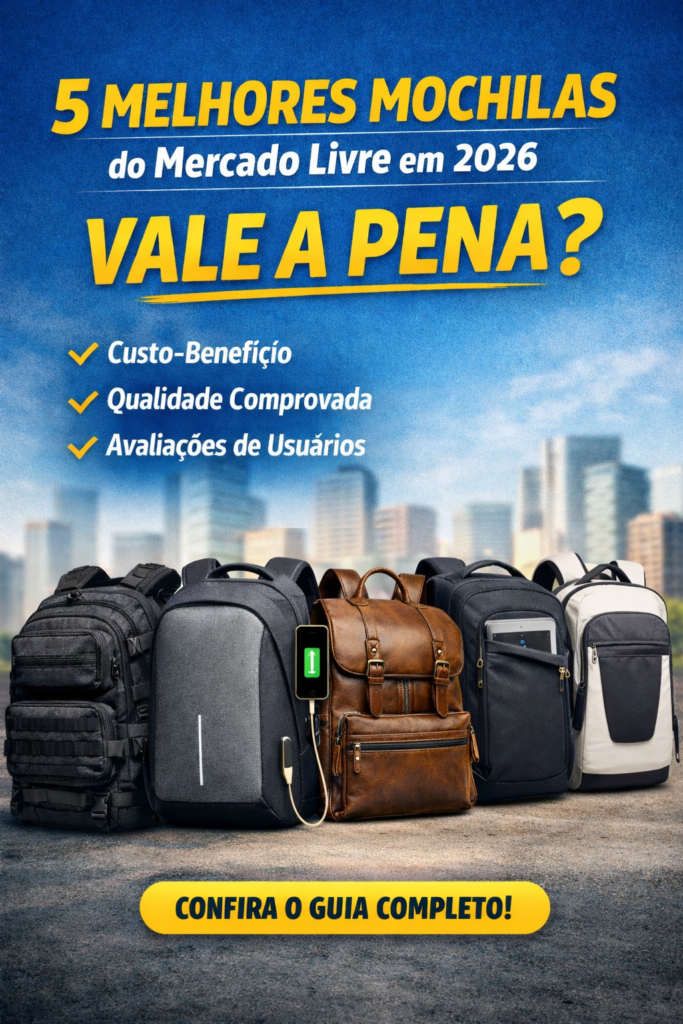 Mochilas em Alta: Descubra as Melhores de 2026