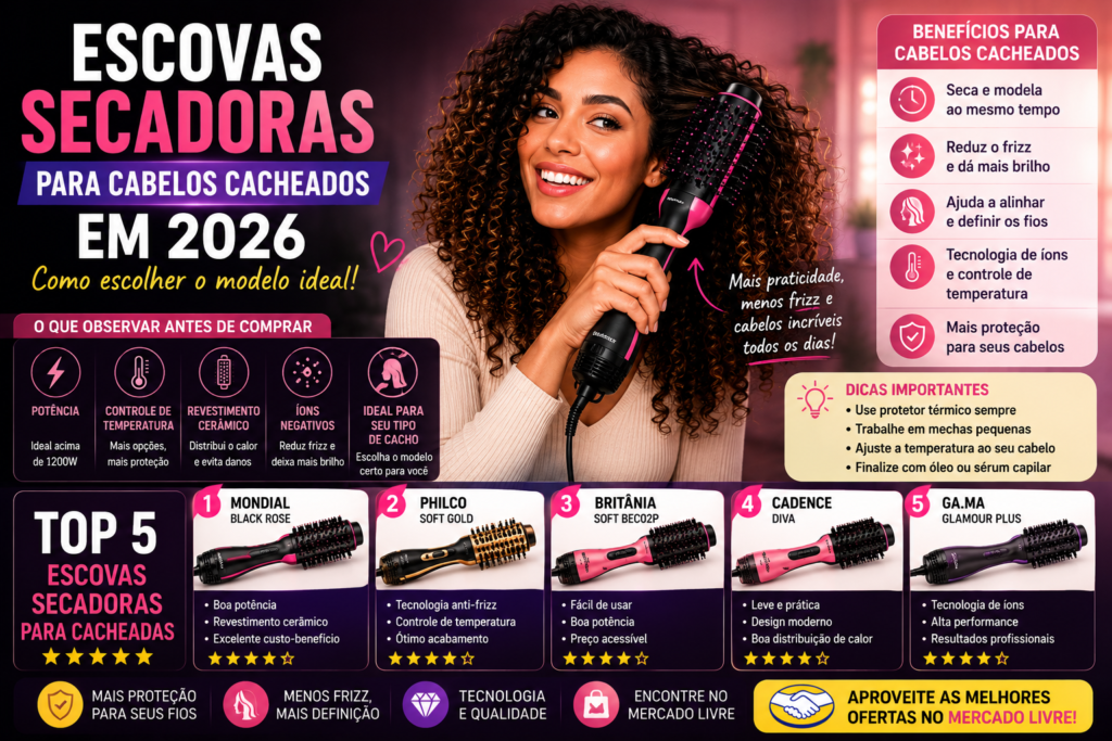 Escovas Secadoras Para Cabelos Cacheados em 2026: Como Escolher o Modelo Ideal