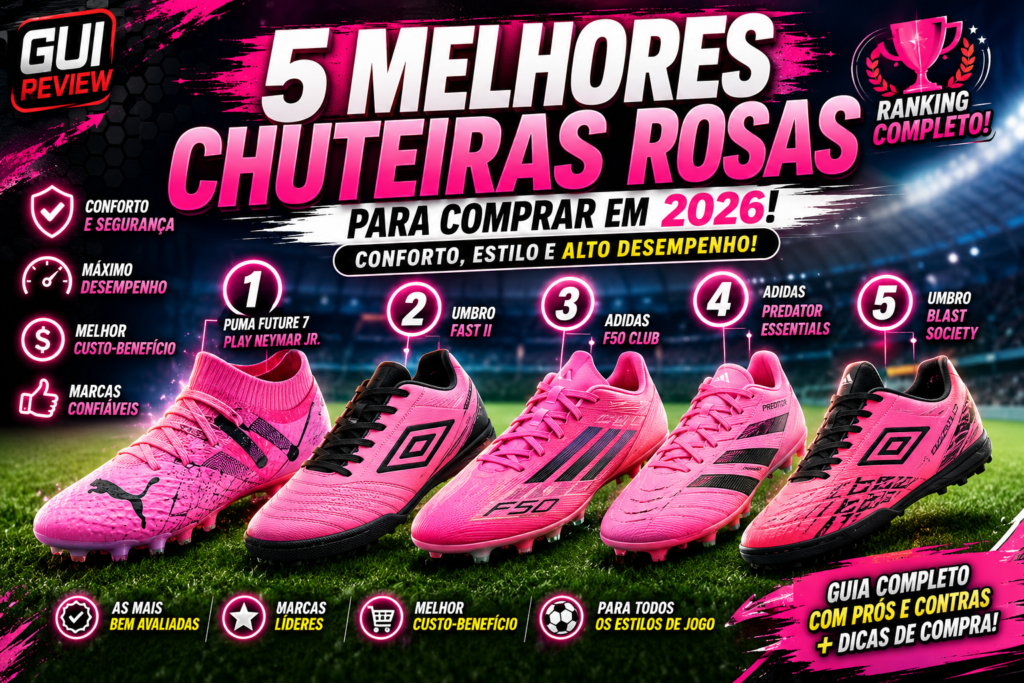 Chuteira Rosa: As 5 Melhores para Comprar em 2026 (Ranking Atualizado)