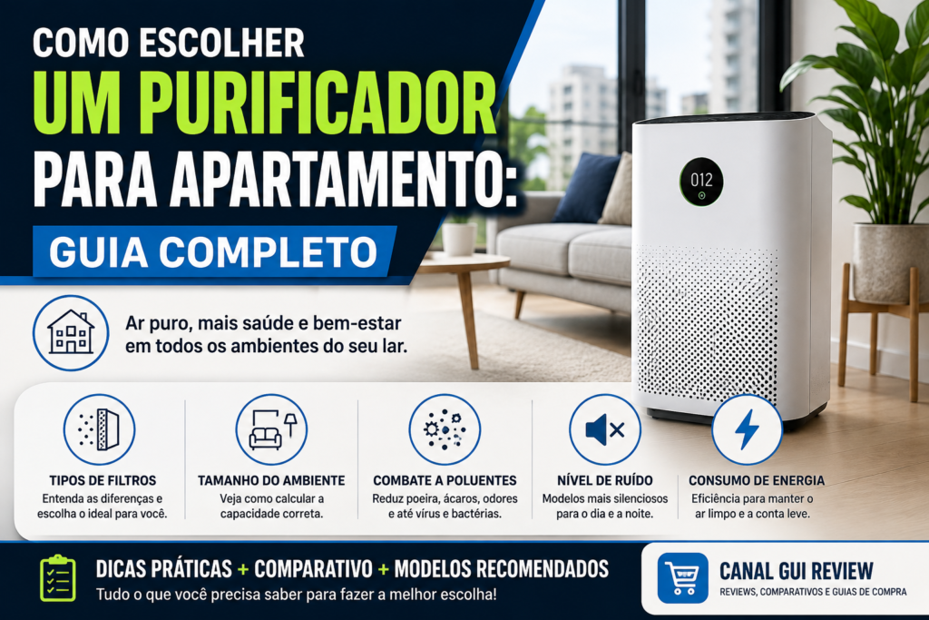 Como Escolher um Purificador para Apartamento: Guia Completo